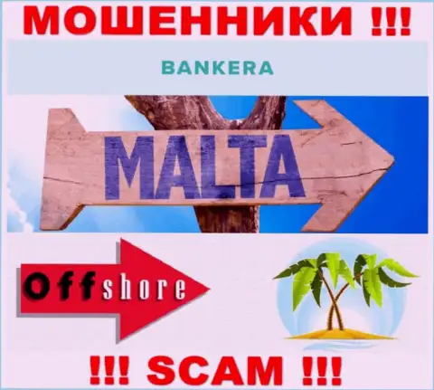 С компанией Банкера лучше не совместно работать, место регистрации на территории Malta