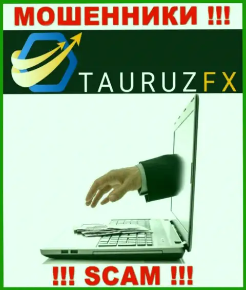 Нереально получить средства из брокерской компании TauruzFX Com, исходя из этого ни копейки дополнительно заводить не нужно