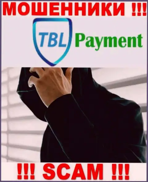 Кидалы TBL Payment приняли решение быть в тени, чтоб не привлекать особого внимания