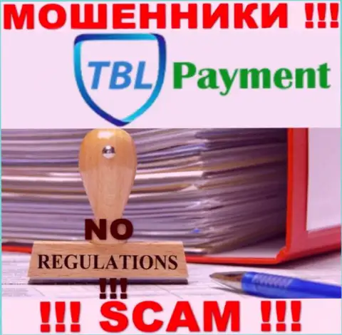 Лучше избегать TBL Payment - рискуете лишиться денежных средств, ведь их деятельность никто не контролирует