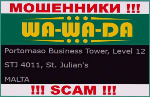 Оффшорное местоположение Ва-Ва-Да Энтертеинмент Лтд - Portomaso Business Tower, Level 12 STJ 4011, St. Julian's, Malta, оттуда указанные мошенники и проворачивают незаконные делишки