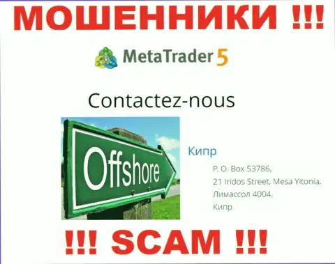 Мошенники MetaTrader 5 зарегистрированы на оффшорной территории - Лимассол, Кипр