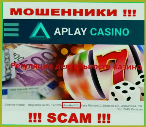 Офшорный регулятор - Avento N.V., только лишь помогает internet лохотронщикам APlay Casino оставлять клиентов без денег
