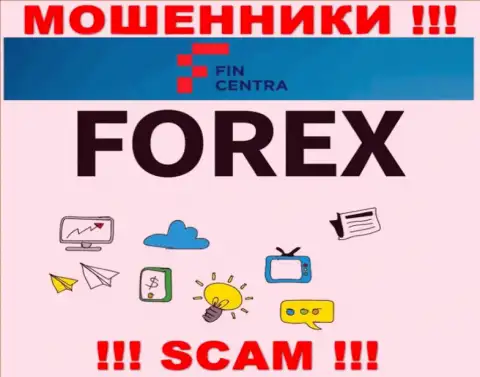 Fin Centra занимаются обманом людей, промышляя в направлении Forex