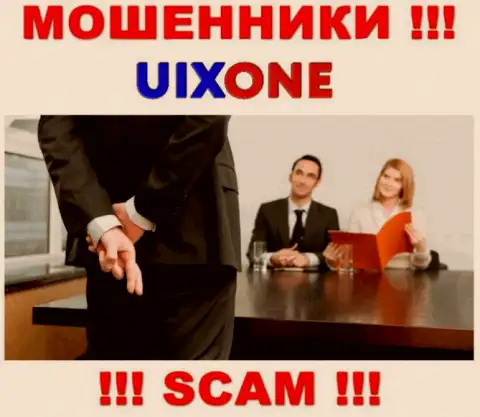 Вложения с вашего счета в брокерской конторе UixOne Com будут прикарманены, как и комиссионные платежи