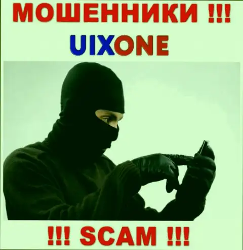 Если позвонят из организации Uix One, то тогда шлите их как можно дальше