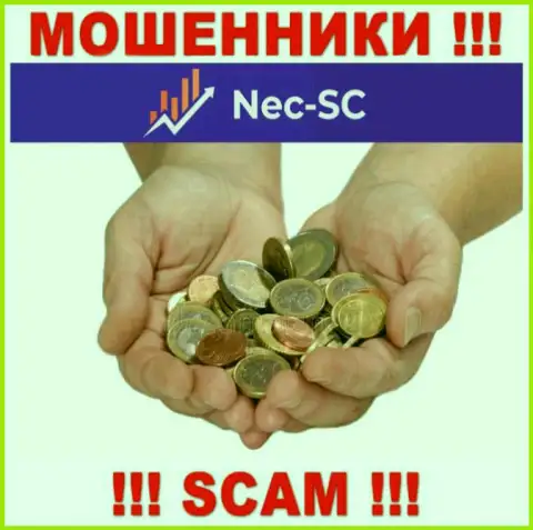 Обещания заоблачной прибыли, работая совместно с дилинговой компанией NEC SC - это обман, БУДЬТЕ ОЧЕНЬ ОСТОРОЖНЫ