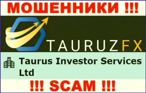 Инфа про юридическое лицо internet кидал Тауруз Инвестор Сервисес Лтд - Taurus Investor Services Ltd, не обезопасит Вас от их загребущих рук