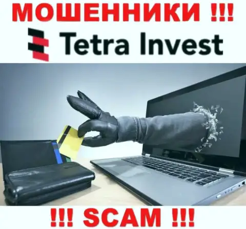 В организации Tetra-Invest Co обещают закрыть выгодную торговую сделку ? Имейте ввиду - это ЛОХОТРОН !!!