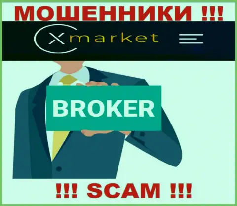 Направление деятельности XMarket: Брокер - хороший заработок для internet мошенников