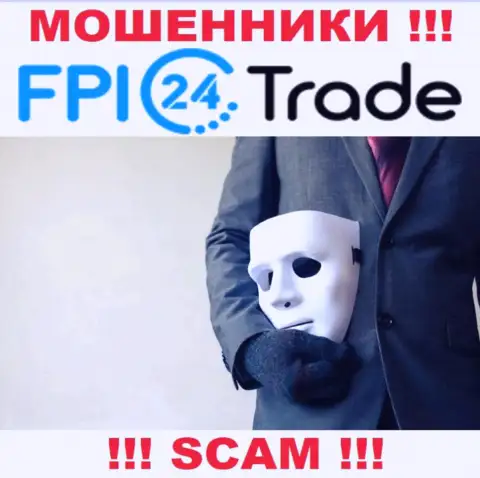 Желаете забрать деньги из брокерской организации FPI24 Trade, не получится, даже если заплатите и комиссионные сборы