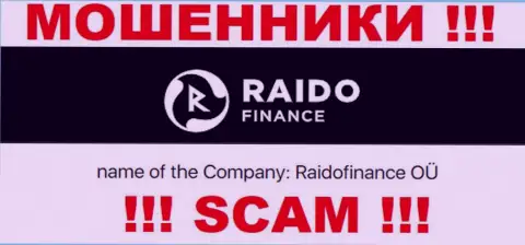 Мошенническая организация Raido Finance в собственности такой же противозаконно действующей организации Raidofinance OÜ