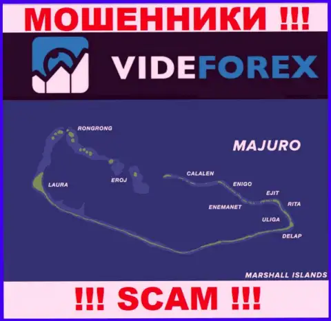 Компания VideForex Com зарегистрирована довольно-таки далеко от оставленных без денег ими клиентов на территории Majuro, Marshall Islands
