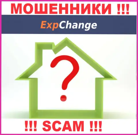 ExpChange скрывают свой адрес и поэтому обдирают клиентов безнаказанно