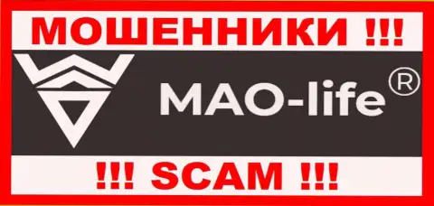 МАО-Лайф - это МАХИНАТОР !!!
