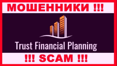 Trust-Financial-Planning это ВОРЮГИ !!! Взаимодействовать не стоит !!!
