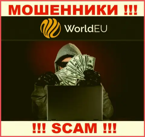 Не ведитесь на сказочки интернет-ворюг из компании World EU, разведут на деньги и глазом моргнуть не успеете