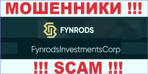 FynrodsInvestmentsCorp - это владельцы преступно действующей конторы Fynrods