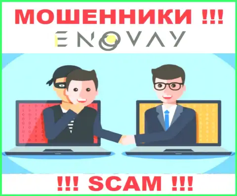 Все, что необходимо интернет мошенникам EnoVay Info - это уговорить Вас совместно работать с ними